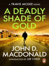 A Deadly Shade of Gold (eBook): Introduction by Lee Child: Travis McGee, No 5